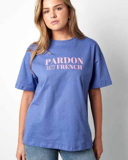 T-shirt pardon my french